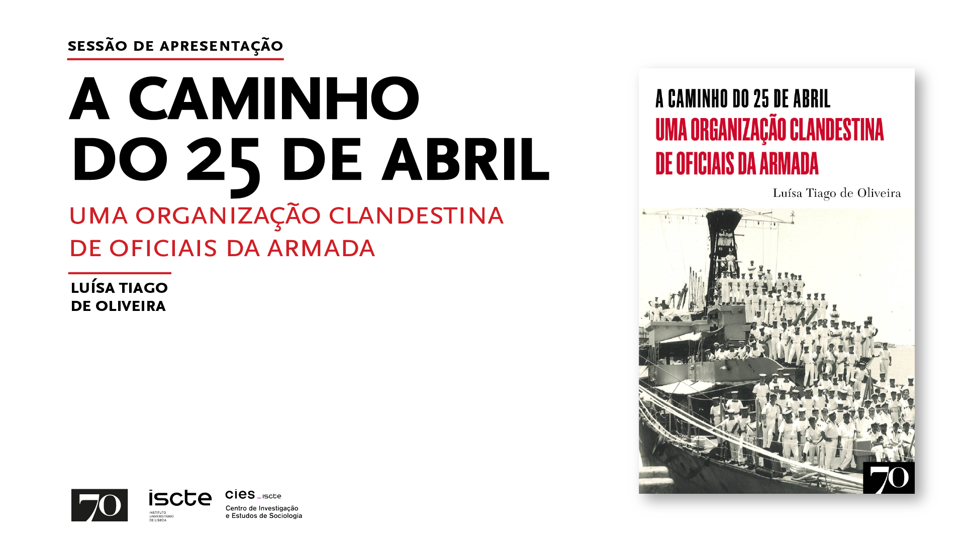 "A Caminho do 25 de Abril – Uma Organização Clandestina de Oficiais da Armada"